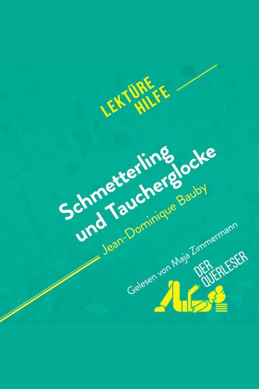 Schmetterling und Taucherglocke von Jean-Dominique Bauby (Lektürehilfe) - Detaillierte Zusammenfassung Personenanalyse und Interpretation - cover