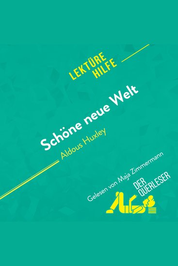 Schöne neue Welt von Aldous Huxley (Lektürehilfe) - Detaillierte Zusammenfassung Personenanalyse und Interpretation - cover
