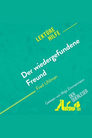 Der wiedergefundene Freund von Fred Uhlman (Lektürehilfe) - Detaillierte Zusammenfassung Personenanalyse und Interpretation - cover