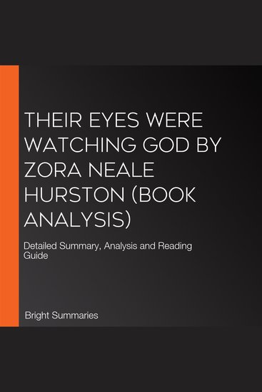 Their Eyes Were Watching God by Zora Neale Hurston (Book Analysis) - Detailed Summary Analysis and Reading Guide - cover