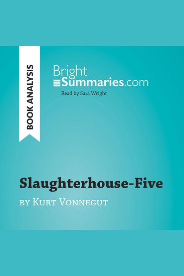 Slaughterhouse-Five by Kurt Vonnegut (Book Analysis) - Detailed Summary Analysis and Reading Guide - cover