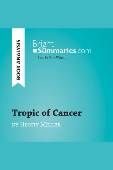 Tropic of Cancer by Henry Miller (Book Analysis) - Detailed Summary Analysis and Reading Guide - cover