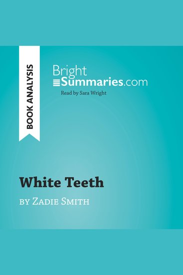 White Teeth by Zadie Smith (Book Analysis) - Detailed Summary Analysis and Reading Guide - cover