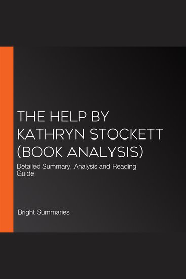 Help by Kathryn Stockett The (Book Analysis) - Detailed Summary Analysis and Reading Guide - cover