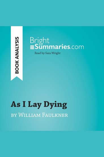 As I Lay Dying by William Faulkner (Book Analysis) - Detailed Summary Analysis and Reading Guide - cover