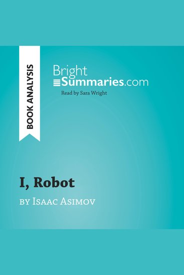 I Robot by Isaac Asimov (Book Analysis) - Detailed Summary Analysis and Reading Guide - cover