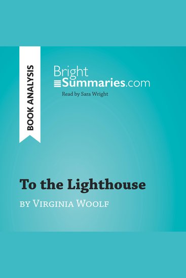 To the Lighthouse by Virginia Woolf (Book Analysis) - Detailed Summary Analysis and Reading Guide - cover