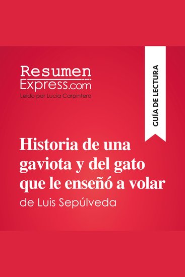 Historia de una gaviota y del gato que le enseñó a volar de Luis Sepúlveda (Guía de lectura) - Resumen y análisis completo - cover