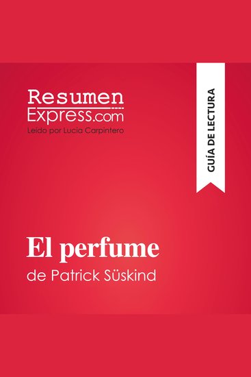 El perfume de Patrick Süskind (Guía de lectura) - Resumen y análisis completo - cover