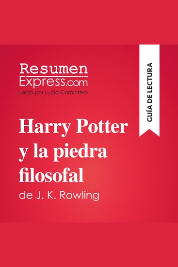 Harry Potter y la piedra filosofal de J K Rowling (Guía de lectura) - Resumen y análisis completo - cover