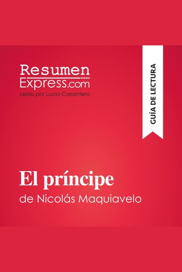 El príncipe de Nicolás Maquiavelo (Guía de lectura) - Resumen y análisis completo - cover