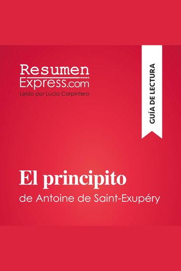 El principito de Antoine de Saint-Exupéry (Guía de lectura) - Resumen y análisis completo - cover