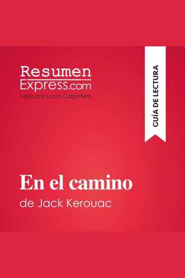 En el camino de Jack Kerouac (Guía de lectura) - Resumen y análisis completo - cover