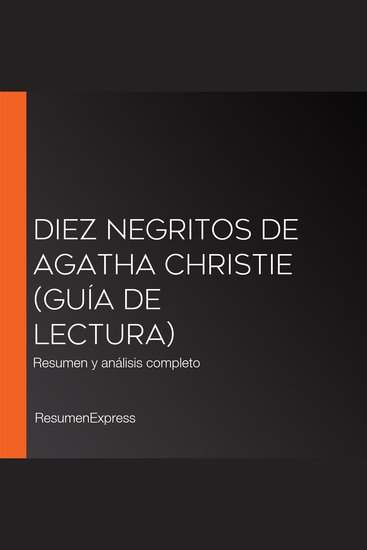 Diez negritos de Agatha Christie (Guía de lectura) - Resumen y análisis completo - cover