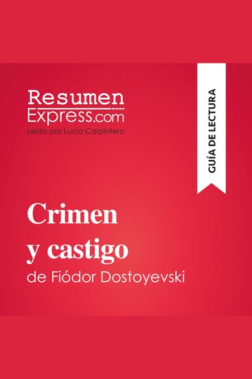 Crimen y castigo de Fiódor Dostoyevski (Guía de lectura) - Resumen y análisis completo - cover