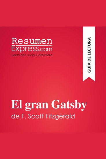 El gran Gatsby de F Scott Fitzgerald (Guía de lectura) - Resumen y análisis completo - cover