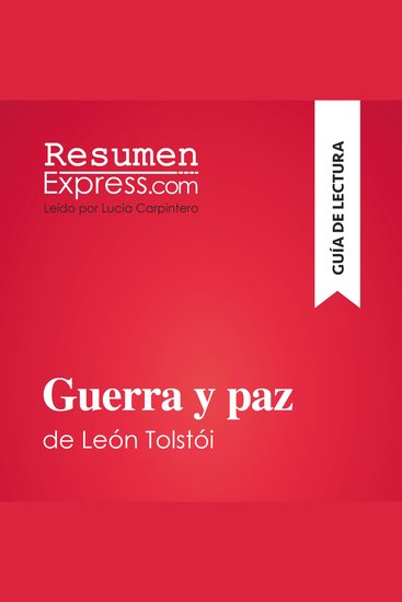Guerra y paz de León Tolstói (Guía de lectura) - Resumen y análisis completo - cover