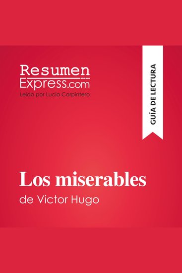 Los miserables de Victor Hugo (Guía de lectura) - Resumen y análsis completo - cover
