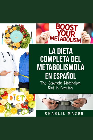 La dieta completa del Metabolismo En español The Complete Metabolism Diet In Spanish - cover