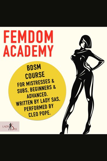 Femdom Academy BDSM Course for Mistresses & Subs Beginners & Advanced - cover