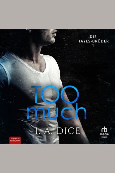 Too Much - Ein Liebesroman - Die Hayes-Brüder 1 - cover