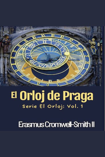 El Orloj de Praga - Series El Orloj: Vol 1 - cover
