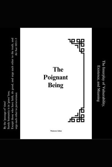The Poignant Being - The Interplay of Vulnerability Existence and Meaning - cover