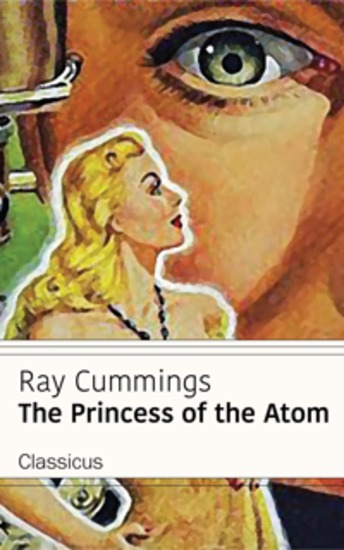The Princess of the Atom (Classicus Edition) - cover