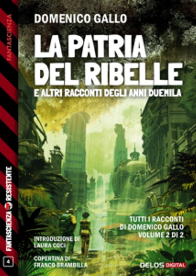 La patria del ribelle e altri racconti degli anni Duemila - cover