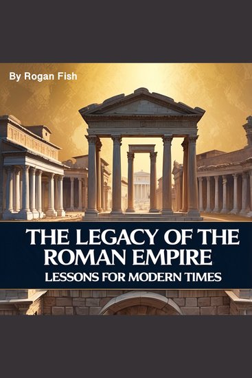 The Legacy of the Roman Empire - cover