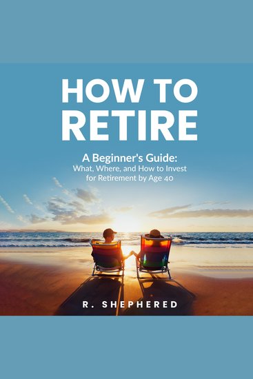 How To Retire - A Beginner's Guide - cover