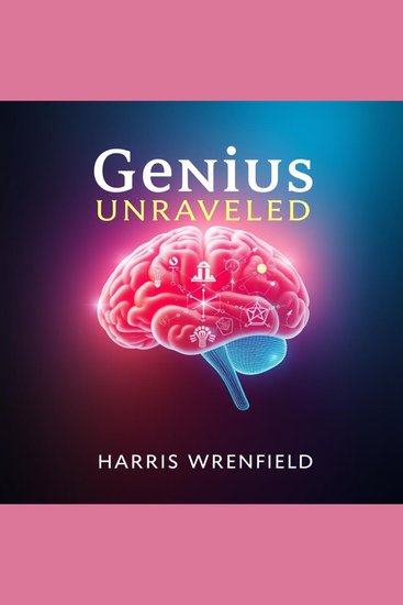 Genius Unraveled: Secrets Behind Capital Misfires - "Elevate your understanding with 'Genius Unraveled': Dynamic audio lessons for conquering capital misfires!" - cover