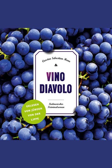Vino Diavolo - Jürgen von der Lippe liest - Julius Eichendorff - Kulinarischer Kriminalroman Band 5 (Ungekürzt) - cover