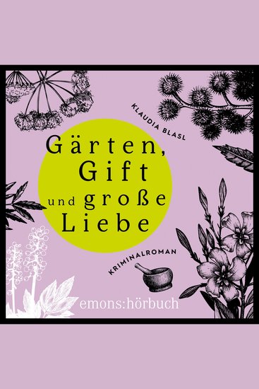 Gärten Gift und späte Liebe - Berta und Pauline ermitteln - Kriminalroman Fall 2 (Ungekürzt) - cover