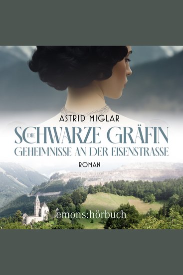 Die Schwarze Gräfin Geheimnisse an der Eisenstraße - Roman (Ungekürzt) - cover
