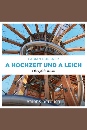 Hochzeit und a Leich A - Agathe Viersen und Gerhard Leitner - Oberpfalz Krimi Band 3 (Ungekürzt) - cover