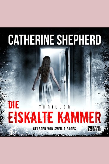 Die eiskalte Kammer: Thriller (ungekürzt) - ungekürzt - cover
