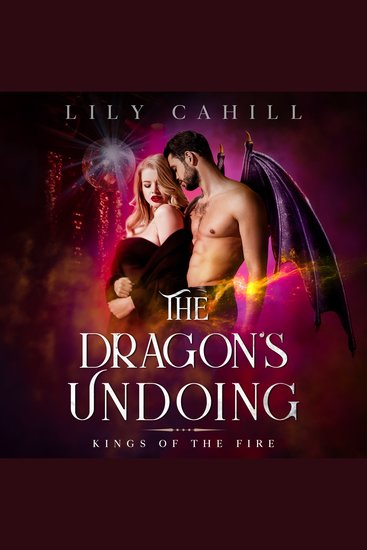 The Dragon's Undoing - A Small-Town Dragon Shifter Romance - cover
