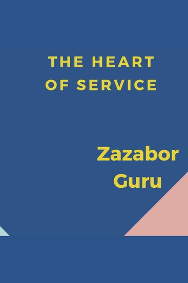 The Heart of Service - Unlocking the Transformative Power of Volunteer Work - cover