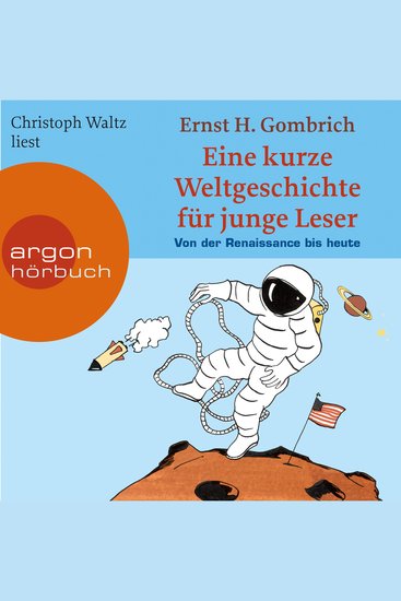 Eine kurze Weltgeschichte für junge Leser - Von der Renaissance bis heute - Ein Wissenshörbuch für Mädchen und Jungen ab 10 Jahren - Kurze Weltgeschichte für junge Leser Band 2 (Ungekürzte Lesung) - cover