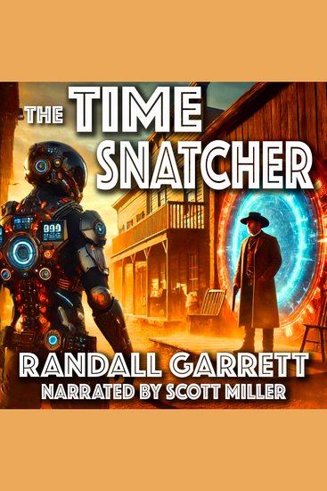 The Time Snatcher - A Heist Across the Fabric of Time - cover