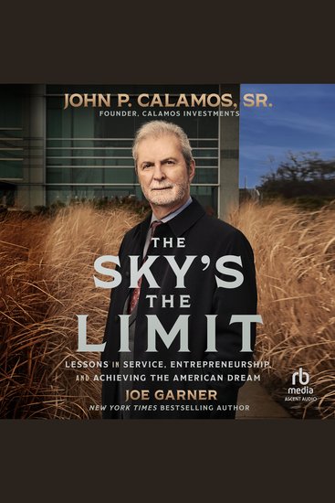 The Sky's the Limit - Lessons in Service Entrepreneurship and Achieving the American Dream - cover