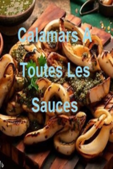 Calamars A Toutes Les Sauces - cover
