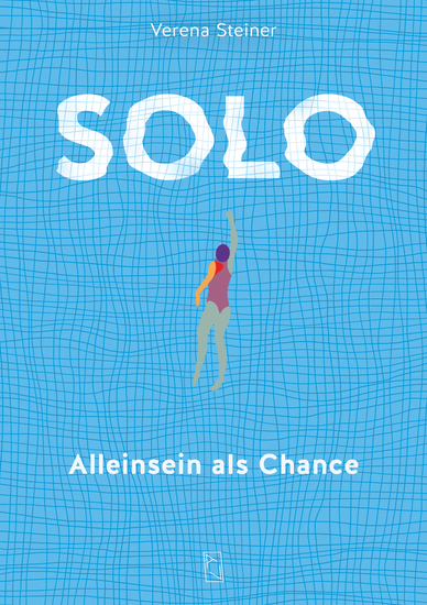 Solo - Alleinsein als Chance - cover