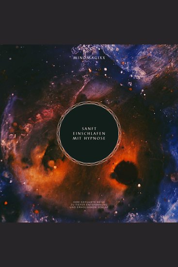 Sanft einschlafen mit Hypnose - Ihre geführte Reise zu tiefer Entspannung und erholsamem Schlaf - cover