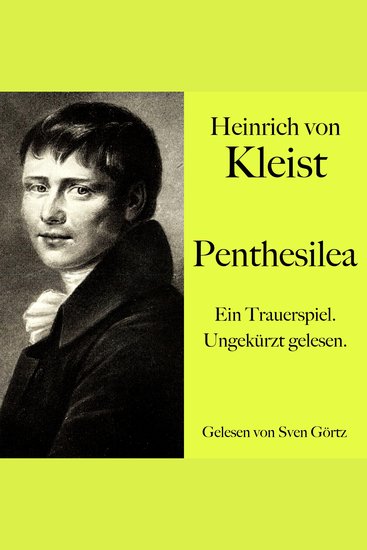 Heinrich von Kleist: Penthesilea - Ein Trauerspiel Ungekürzt gelesen - cover
