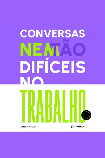 Conversas (nem) tão difíceis no trabalho - cover