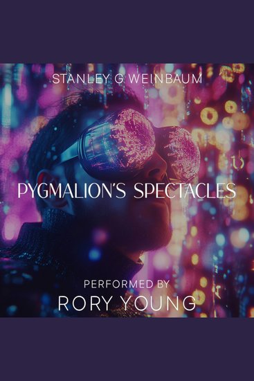 Pygmalion's Spectacles - cover