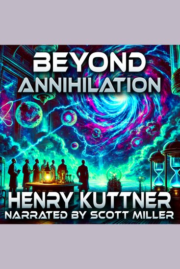 Beyond Annihilation - The End Was Only the Beginning… - cover
