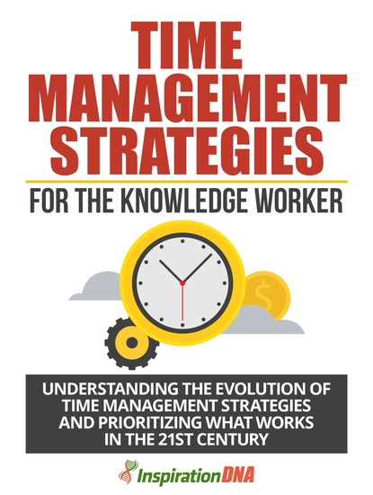Time Management Strategies For The Knowledge Worker - cover